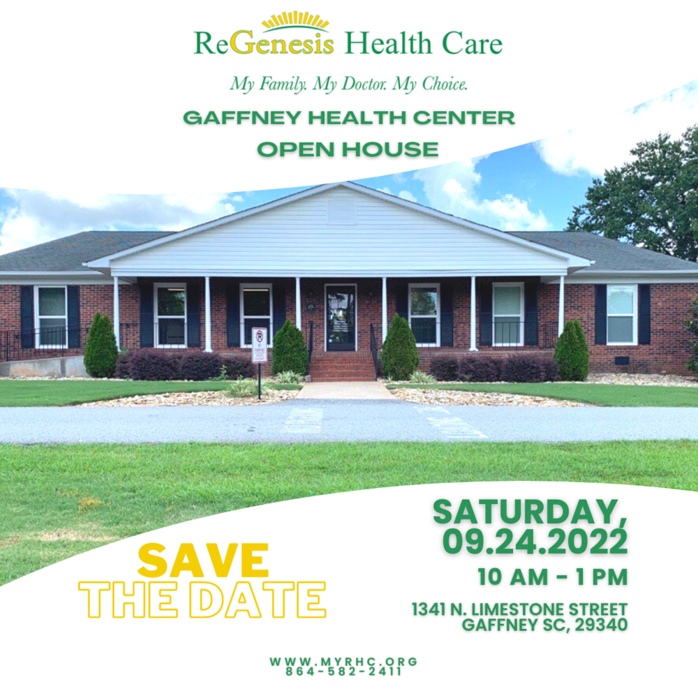 ReGenesis Health Care Gaffney Health Center Open House. Save the date Saturday, September 24th 10:00 am - 1:00 pm. 1341  N. Limestone Street Gaffney, SC 29340. www.myrhc.org. 864-582-2411