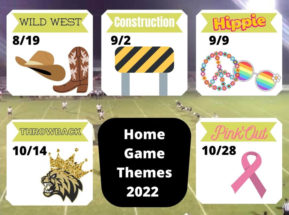 Home Game Themes 2022. September 9th Hippie  Theme, October 14th Throwback Theme, October 28th Pink Out