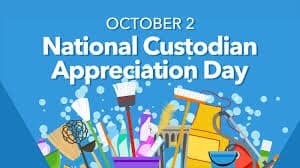October 2 National Custodian Appreciation Day