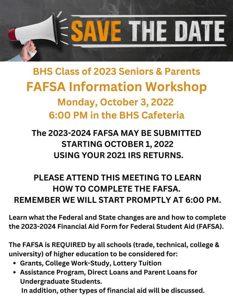 Seniors and parents of seniors: FASFA completion is REQUIRED to qualify for scholarships and other financial aid options at all trade, technical, colleges, and universities.  Come to this workshop for valuable help in completing this form. In addition, other types of financial aid will be discussed. www.fafsa.ed.gov                                     www.che.sc.gov www.cerra.org                                           www.scstudentloan.org                               www.studentloans.gov