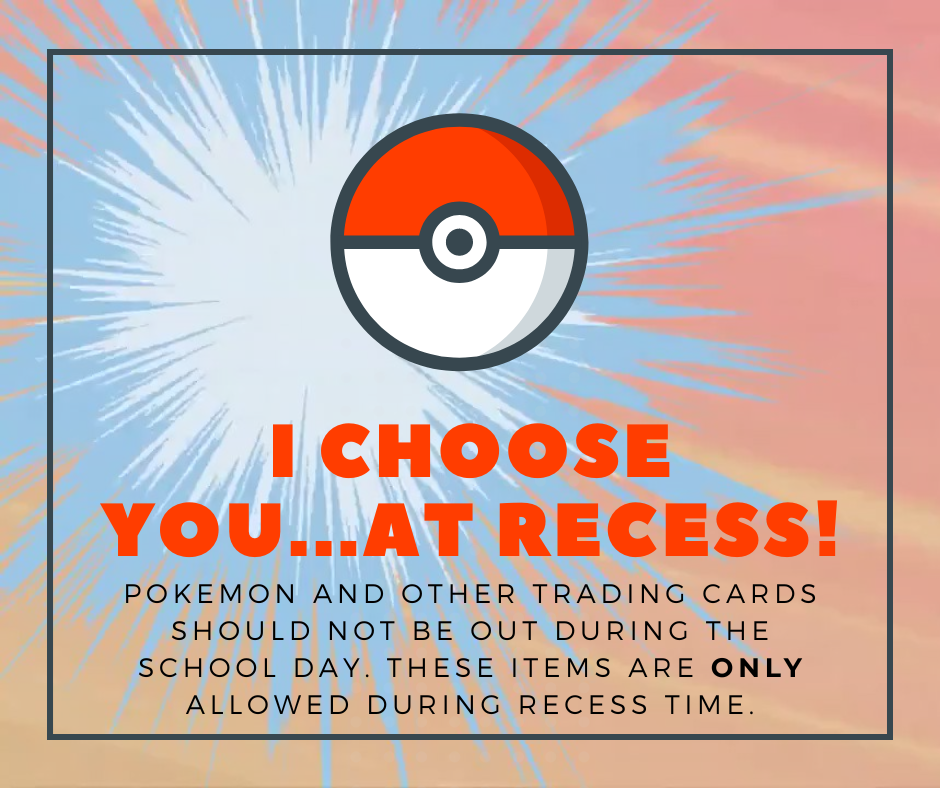 Cards, games, and toys at recess only.